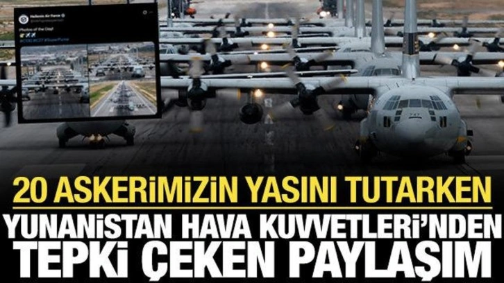 20 askerimizin yasını tutarken, Yunanistan Hava Kuvvetleri'nden tepki çeken paylaşım