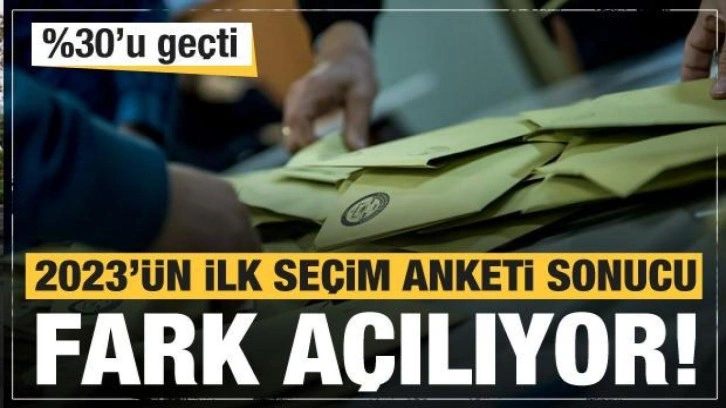 2023'&uuml;n ilk se&ccedil;im anketi sonucunda fark a&ccedil;ılıyor! Y&uuml;zde 30'u bile ge&ccedil;ti