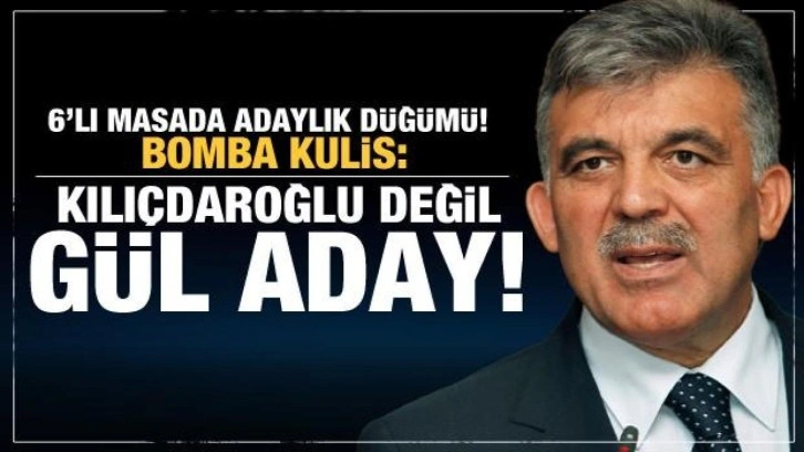6'lı masada Abdullah G&uuml;l sesleri! Bomba iddia! Kılı&ccedil;daroğlu'na veto
