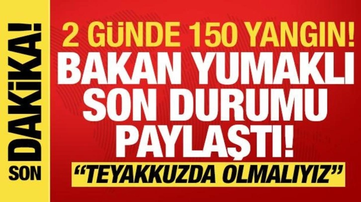 7 kentte yangınlarla mücadele: Bakan Yumaklı son durumu paylaştı!
