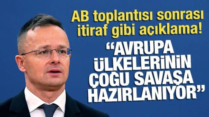 AB toplantısı sonrası itiraf gibi açıklama: Avrupa ülkelerinin çoğu savaşa hazırlanıyor