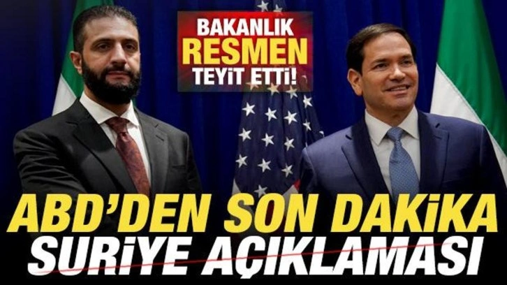 ABD'den son dakika Suriye açıklaması! Bakanlık resmen teyit etti