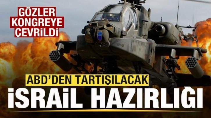 ABD'den tartışılacak İsrail hamlesi! Son söz kongrede! Onaylanırsa iki katına çıkacak