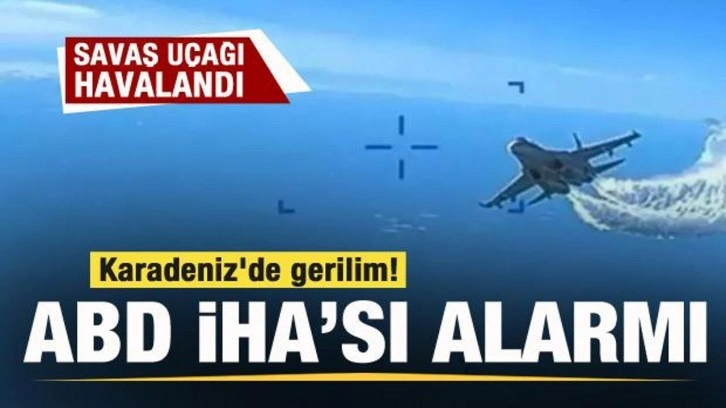 ABD İHA'sı alarmı! Savaş u&ccedil;ağı havalandı!