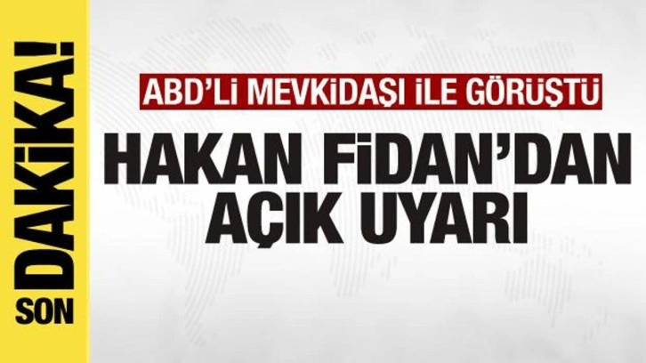 ABD ile kritik g&ouml;r&uuml;şme! Hakan Fidan'dan a&ccedil;ık uyarı