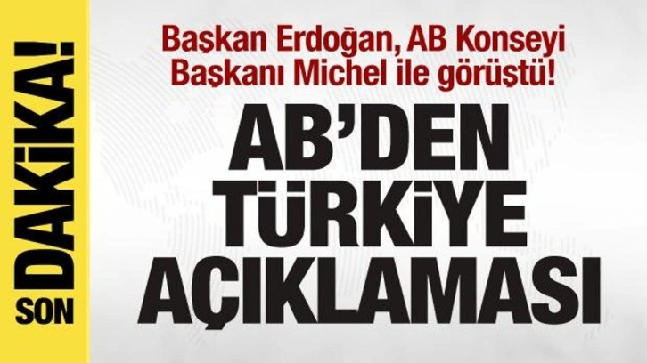 AB'den son dakika T&uuml;rkiye a&ccedil;ıklaması