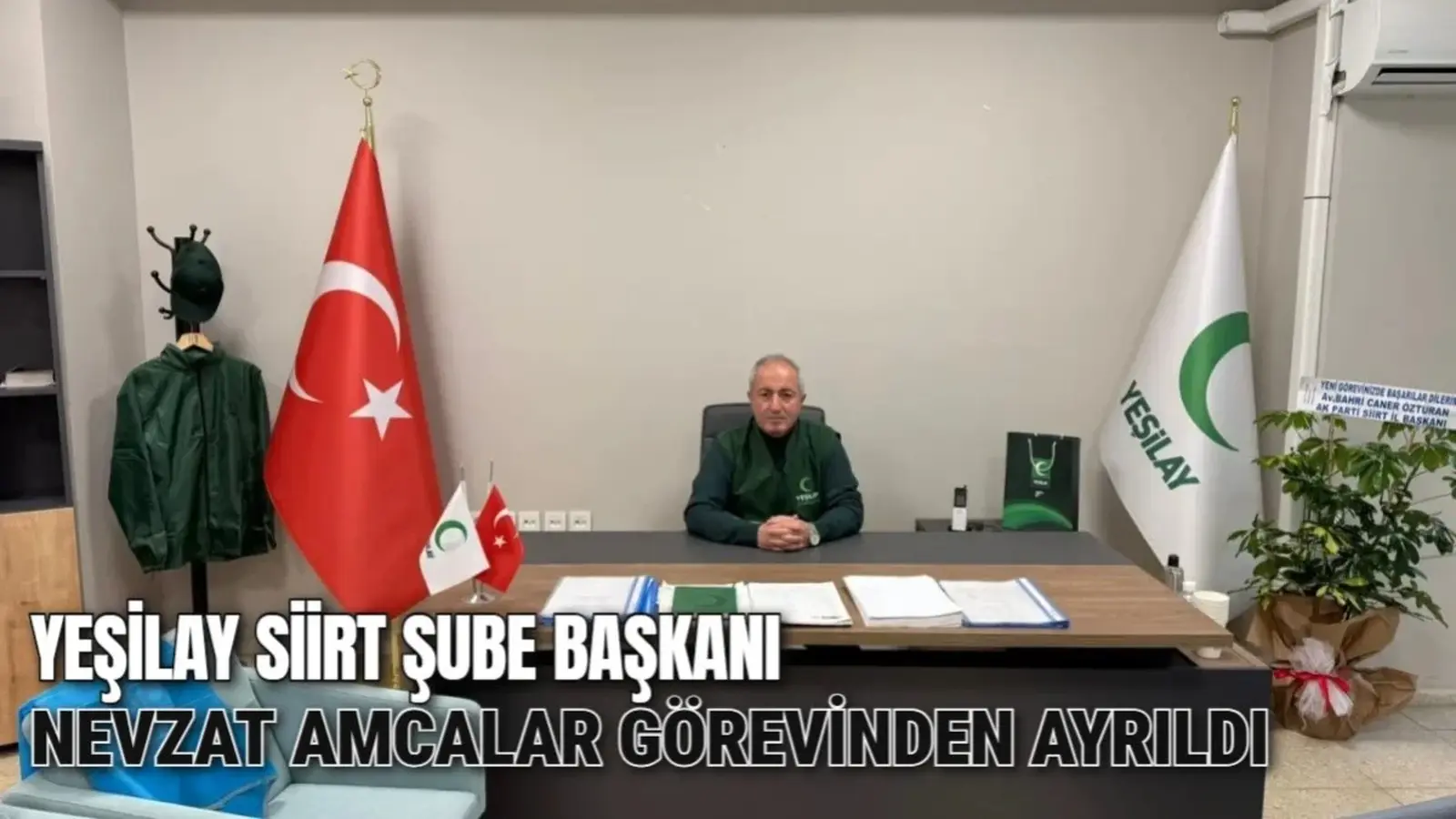 Yeşilay Siirt Şube Başkanı Nevzat Amcalar görevinden ayrıldı