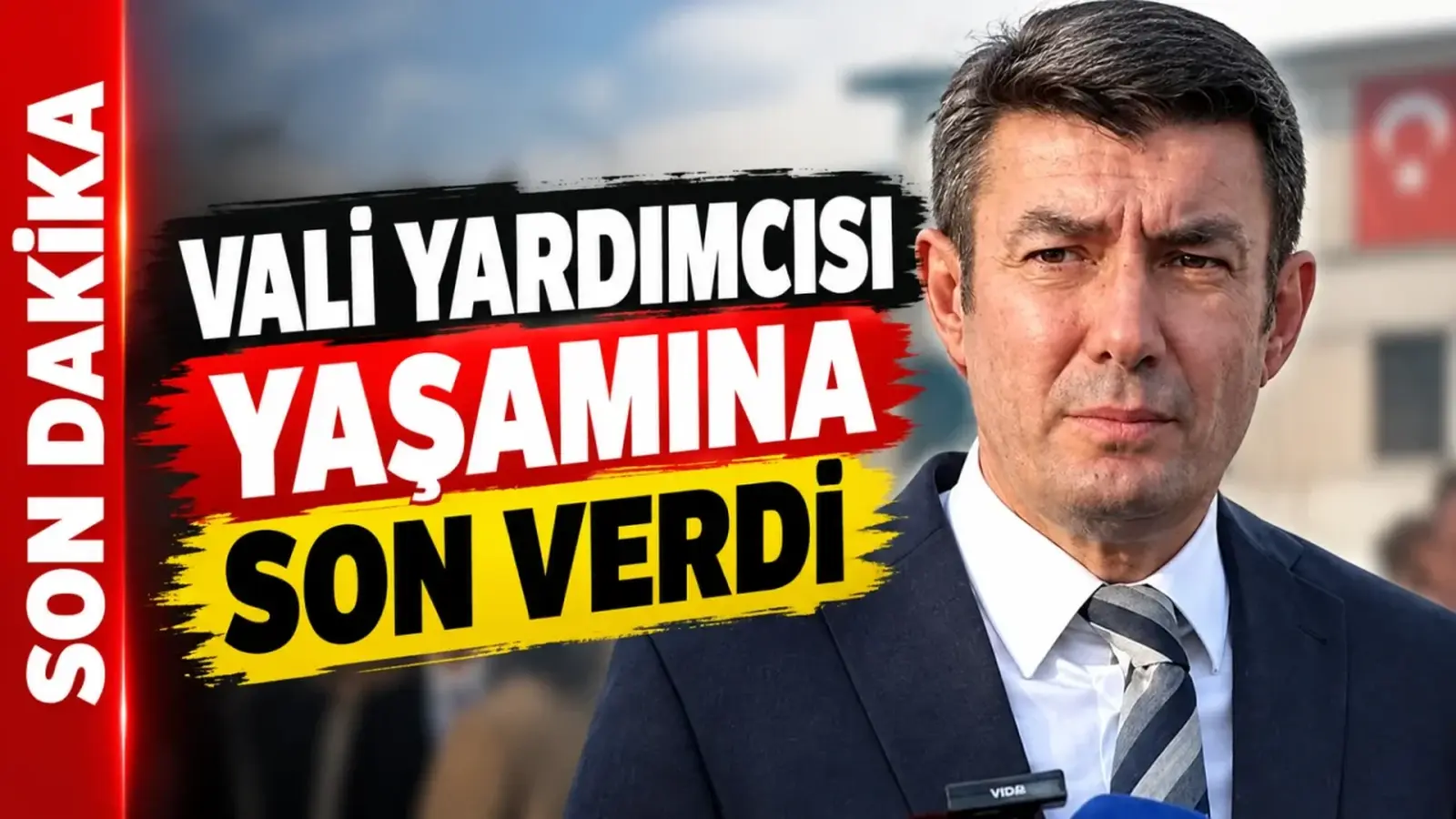 Vali yardımcısı yaşamına son verdi