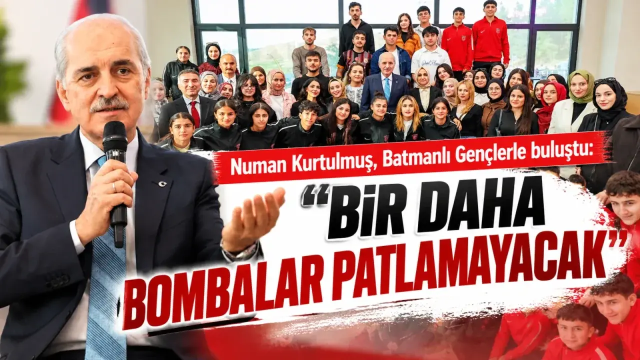 Numan Kurtulmuş, Batmanlı Gençlerle buluştu: Bir daha bombalar patlamayacak