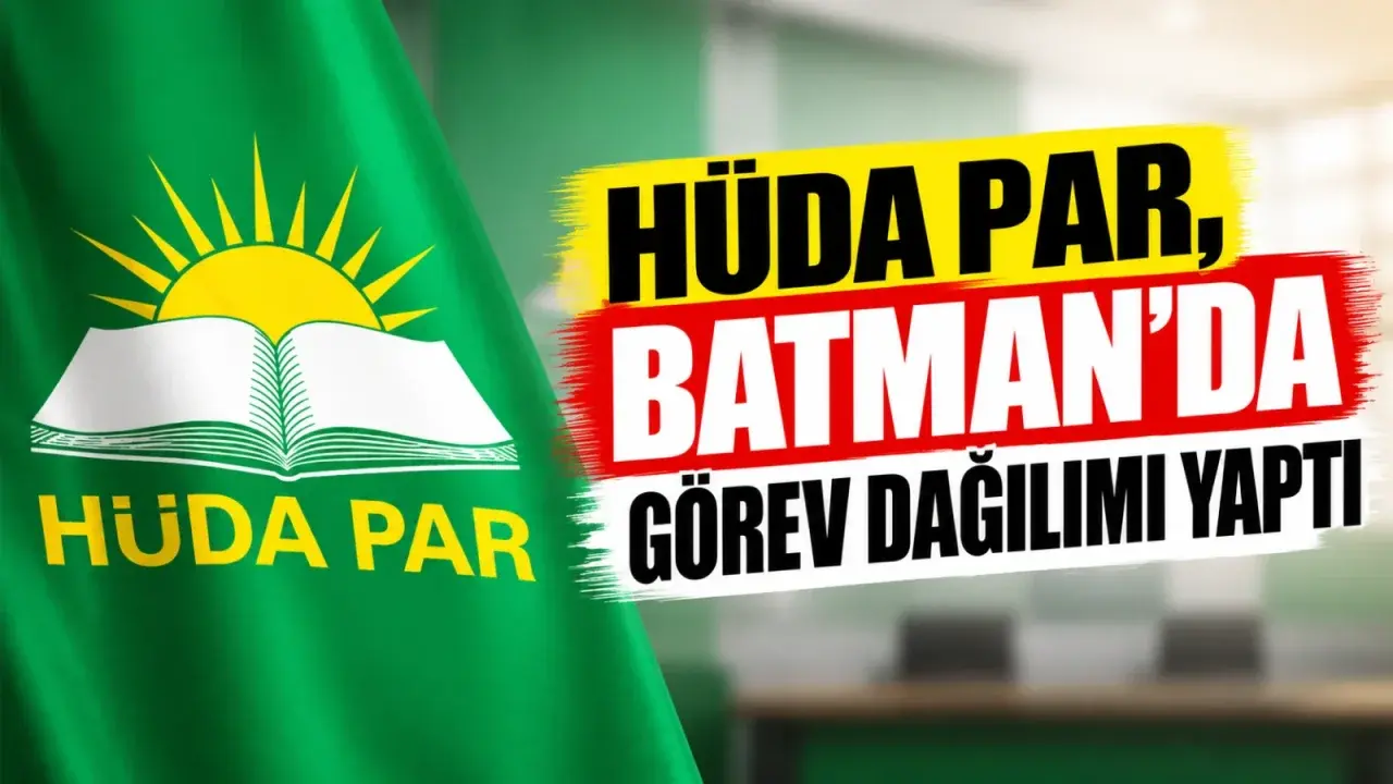 Hüda Par, Batman’da görev dağılımı yaptı