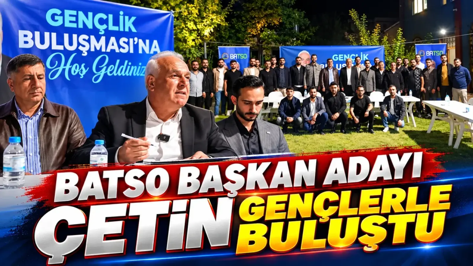 BATSO başkan adayı Çetin gençlerle buluştu