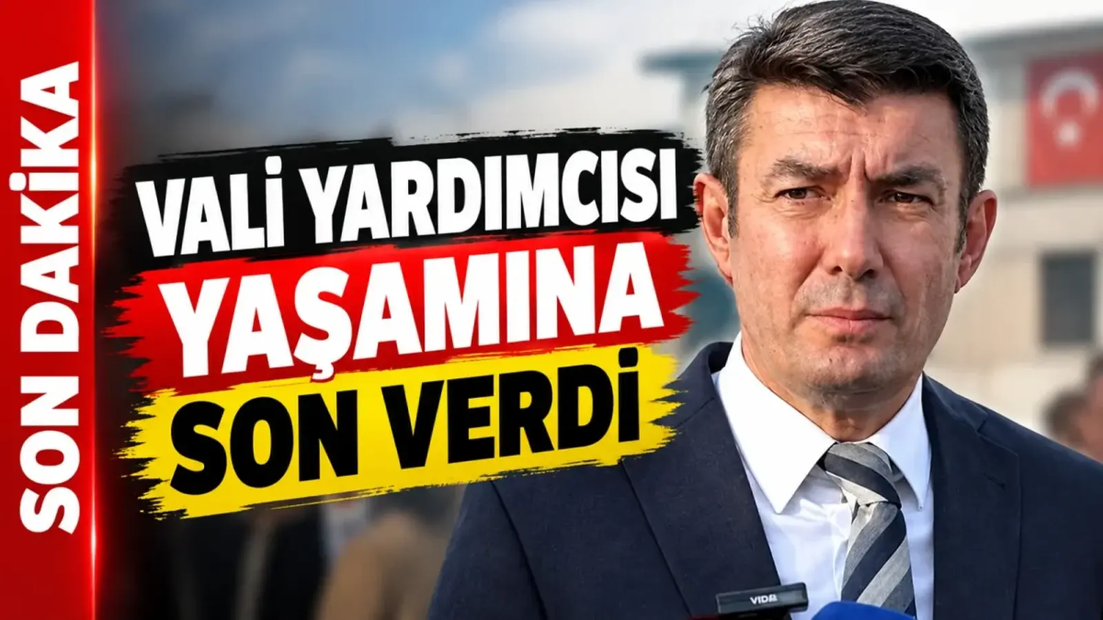 Vali yardımcısı yaşamına son verdi