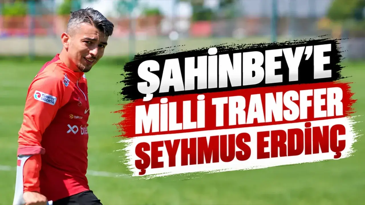 Şahinbey Belediye Spor’dan Şampiyonluk Hamlesi: Şeyhmus Erdinç Kadroda