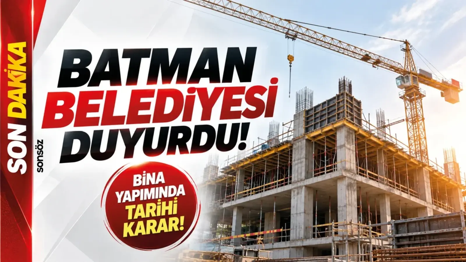 Batman Belediyesi duyurdu! Bina yapımında tarihi karar!