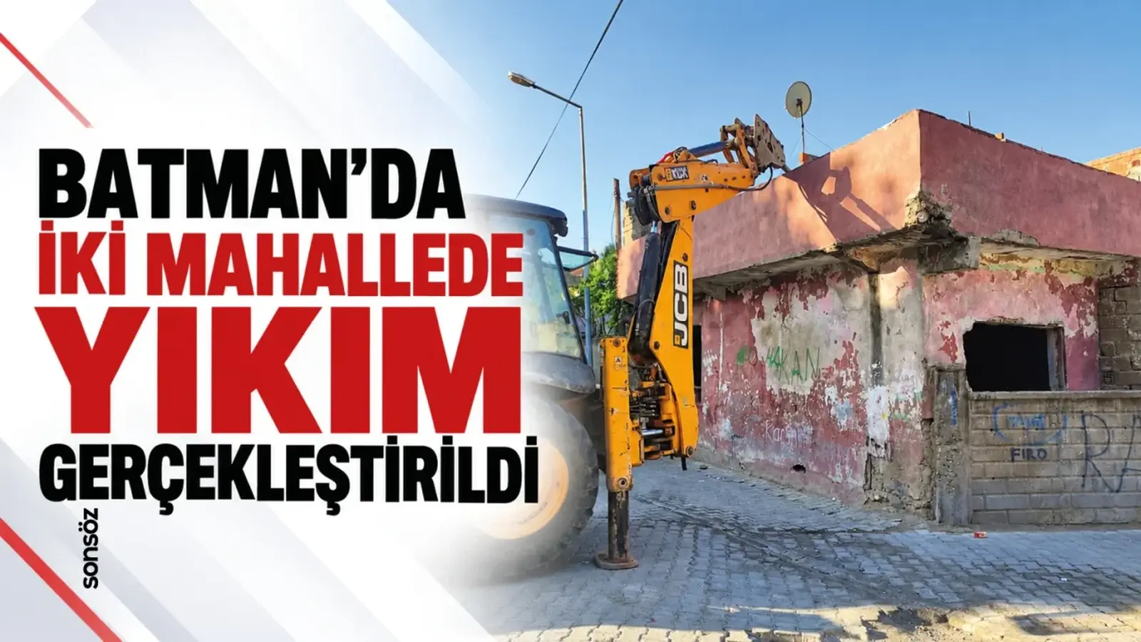 Batman’da iki mahallede yıkım gerçekleştirildi