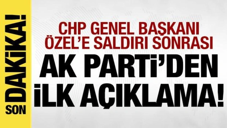 AK Parti'den Özgür Özel'e yönelik saldırı sonrası ilk açıklama!