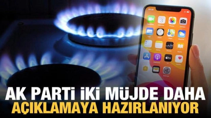 AK Parti iki m&uuml;jde daha a&ccedil;ıklamaya hazırlanıyor: Ucuz gaz, &Ouml;TV'siz telefon
