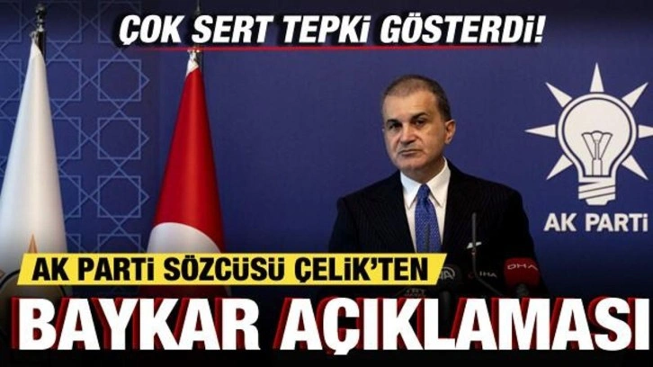 AK Parti S&ouml;zc&uuml;s&uuml; &Ccedil;elik'ten Baykar a&ccedil;ıklaması! &Ccedil;ok sert tepki g&ouml;sterdi!