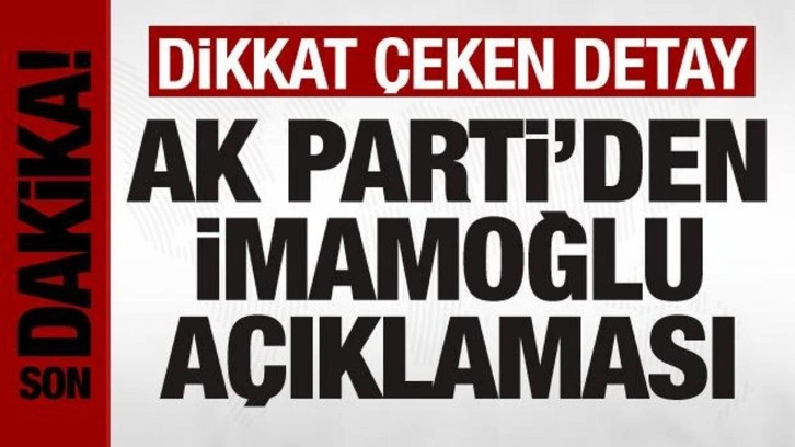 AK Parti S&ouml;zc&uuml;s&uuml; &Ccedil;elik'ten İmamoğlu a&ccedil;ıklaması: 'Değişim' maskesinin altında pazarlık