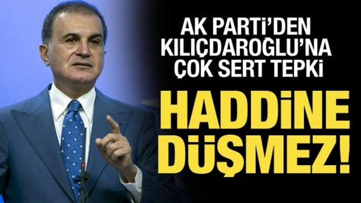AK Parti S&ouml;zc&uuml;s&uuml; &Ccedil;elik'ten Kılı&ccedil;daroğlu'na tepki: Haddine d&uuml;şmez!