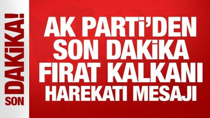 AK Parti Sözcüsü Ömer Çelik’ten Fırat Kalkanı Harekâtı’nın 9. yıl dönümü mesajı