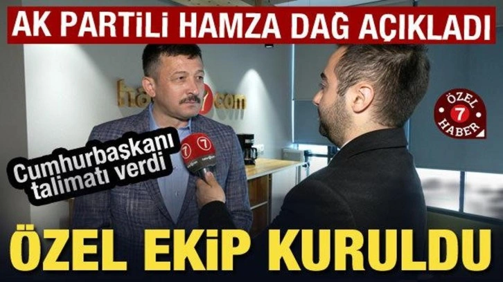 AK Partili Hamza Dağ a&ccedil;ıkladı: Cumhurbaşkanımız yerel se&ccedil;imler i&ccedil;in talimatı verdi