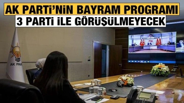 AK Parti'nin bayram ziyaret tarihi belli oldu: 3 parti ile g&ouml;r&uuml;ş&uuml;lmeyecek