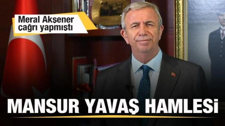 Akşener &ccedil;ağrı yapmıştı! Mansur Yavaş hamlesi!