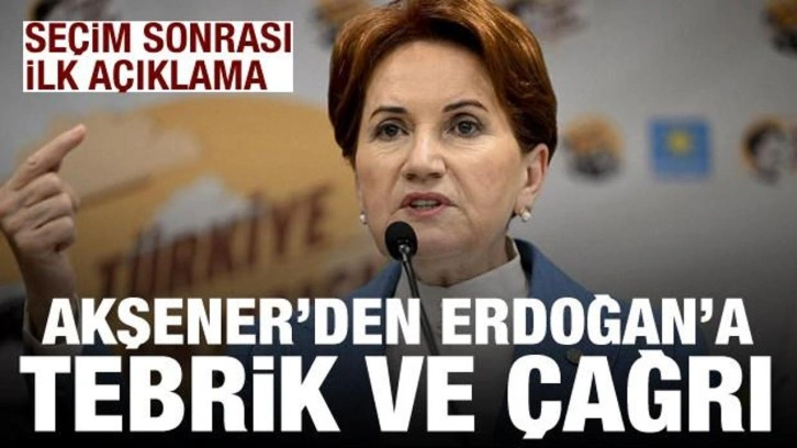 Akşener'den se&ccedil;im yenilgisi sonrası Erdoğan'a tebrik ve &ccedil;ağrı