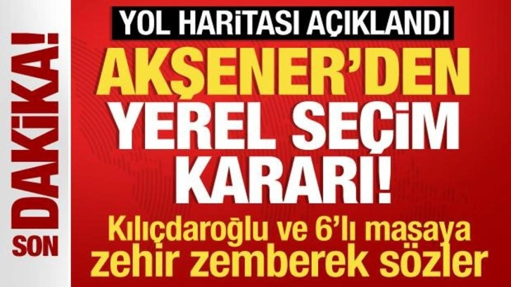 Akşener'den yerel se&ccedil;im kararı! 6'lı masa ve Kılı&ccedil;daroğlu'na bombardıman