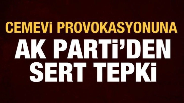 Ankara'daki cemevi provokasyonuna tepkiler s&uuml;r&uuml;yor