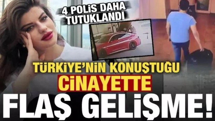 Ayşe Tokyaz cinayetinde son dakika gelişmesi! 4 polis daha tutuklandı