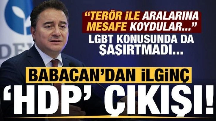 Babacan: HDP'nin ter&ouml;r ile arasına mesafe koyduğunu g&ouml;rd&uuml;k!
