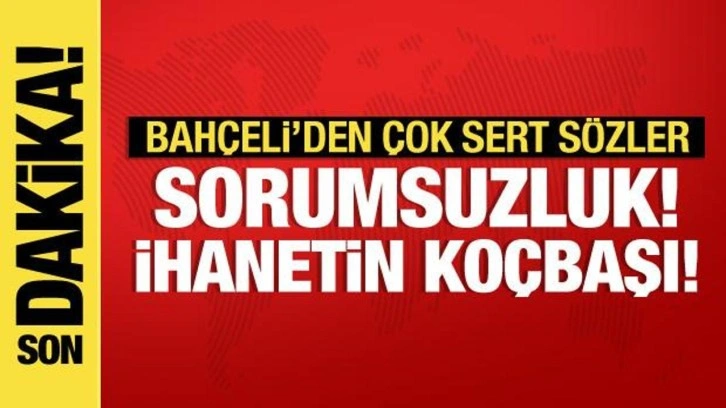 Bah&ccedil;eli'den BM Barış G&uuml;c&uuml; ve ABD'ye sert tepki: Sorumsuzluk, ihanetin ko&ccedil;başı!