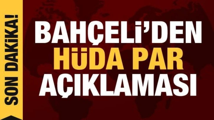 Bah&ccedil;eli'den H&Uuml;DA PAR a&ccedil;ıklaması
