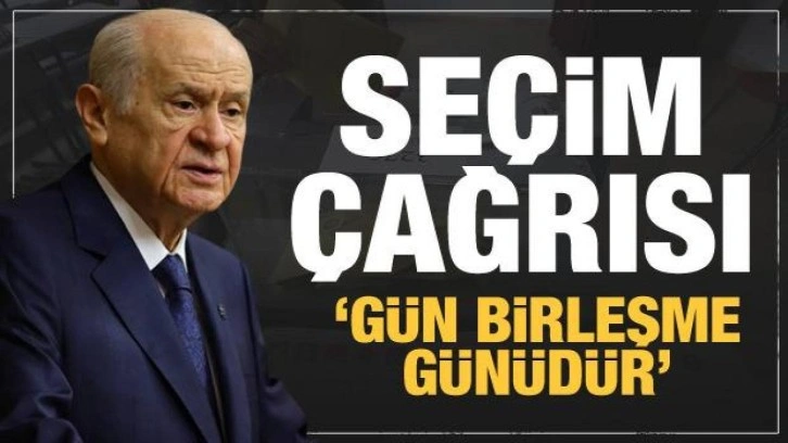 Bah&ccedil;eli'den se&ccedil;im &ccedil;ağrısı: G&uuml;n birleşme g&uuml;n&uuml;d&uuml;r