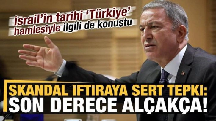 Bakan Akar'dan skandal 'kimyasal' iddiasıyla ilgili &ccedil;ok sert a&ccedil;ıklama: Son derece al&ccedil;