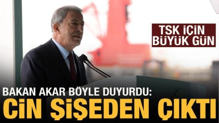 Bakan Akar'dan TCG Anadolu a&ccedil;ıklaması: Cin şişeden &ccedil;ıktı!
