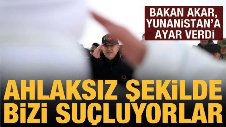 Bakan Akar'dan Yunanistan'a tepki: Ahlaksız şekilde bizi su&ccedil;luyorlar
