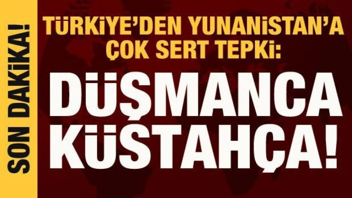 Bakan Akar'dan Yunanistan'a tepki: D&uuml;şmanca, k&uuml;stah&ccedil;a!