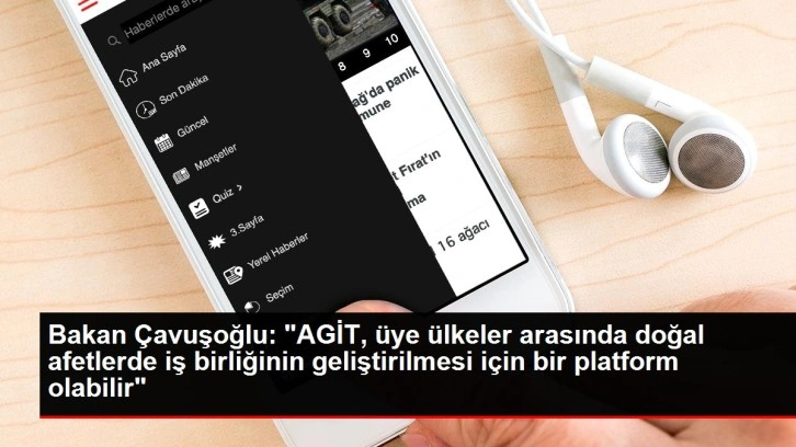Bakan &Ccedil;avuşoğlu: "AGİT, &uuml;ye &uuml;lkeler arasında doğal afetlerde iş birliğinin geliştirilmesi i&ccedil;in
