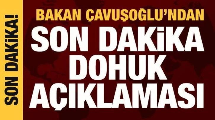 Bakan &Ccedil;avuşoğlu'dan Dohuk a&ccedil;ıklaması: Sivillere y&ouml;nelik saldırı olmadı