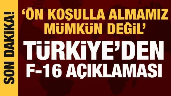 Bakan &Ccedil;avuşoğlu'ndan F-16 a&ccedil;ıklaması
