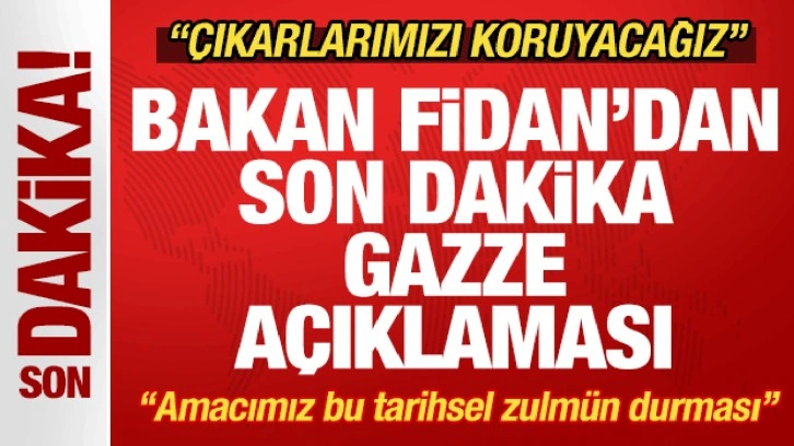 Bakan Fidan'dan son dakika açıklaması! 'Amacımız bu tarihsel zulmün durması" deyip du