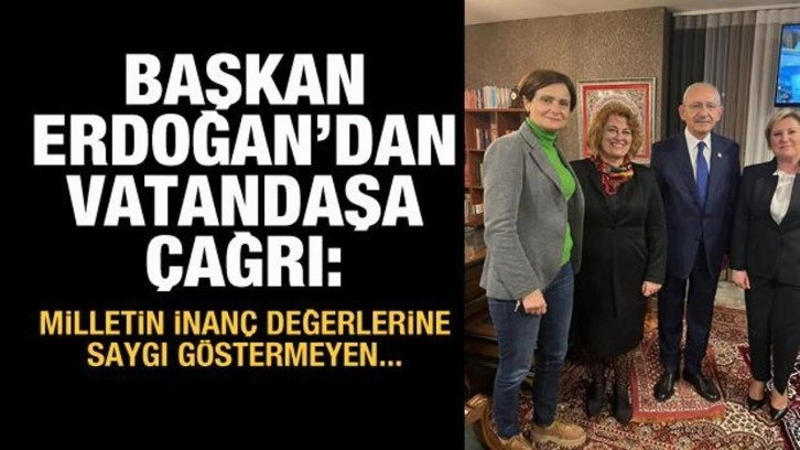 Başkan Erdoğan'dan Kılı&ccedil;daroğlu'na seccade tepkisi