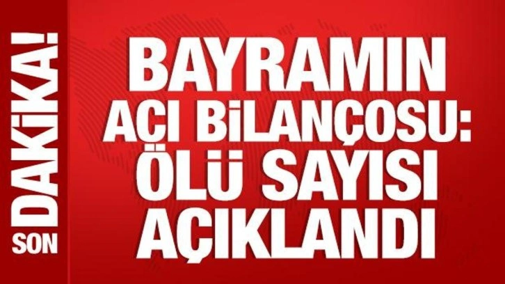 Bayramın acı bilançosu: 44 kişi öldü, binlerce yaralı var
