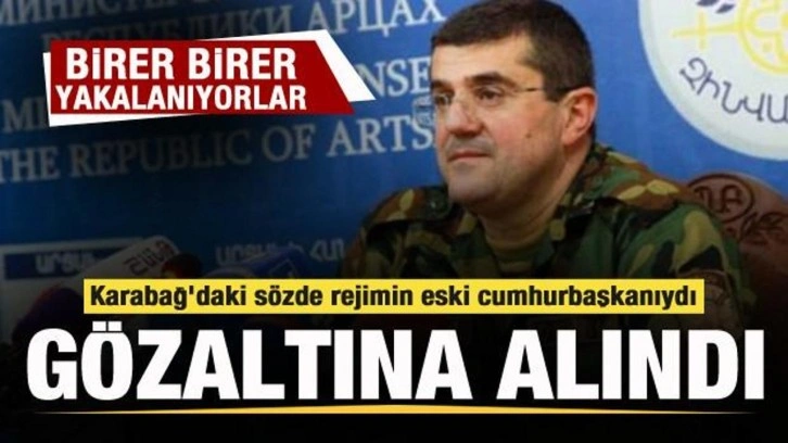 Birer birer yakalanıyorlar! Arayik Harutyunyan g&ouml;zaltına alındı