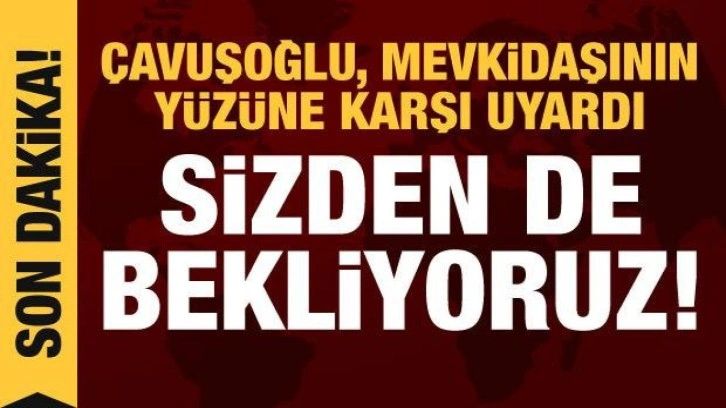 &Ccedil;avuşoğlu, mevkidaşının y&uuml;z&uuml;ne karşı s&ouml;yledi: PKK'ya karşı tedbir alın!