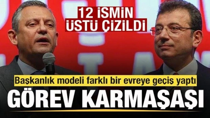 CHP'de görev karmaşası! Başkanlık modeli farklı bir evreye geçiş yaptı