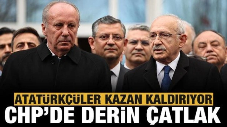 CHP'de derin &ccedil;atlak: Atat&uuml;rk&ccedil;&uuml;ler kazan kaldırıyor